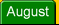 August